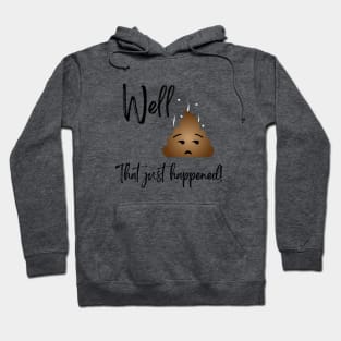 Well, Poop Hoodie